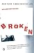 Broken: My Story of Addiction and Redemption by William Cope Moyers