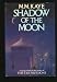 Shadow of the Moon
