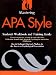 Mastering APA Style: Student s Workbook and Training Guide [WORKBK-MASTERING APA STYLE -OS]