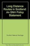 Long-distance routes in Scotland : SNH policy paper 1997