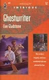 Ghostwriter (Harlequin Intrigue, No 228)