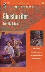 Ghostwriter (Harlequin Intrigue, No 228)