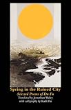 Spring in the ruined city : selected poems