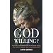 God Willing: Political Fundamentalism in the White House, the '