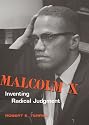 Malcolm X: Inventing Radical Judgment (Rhetoric and Public Affairs)