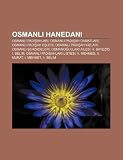 Osmanl Hanedan: Osmanl Padi Ahlar , Osmanl Padi Ah Damatlar , Osmanl Padi Ah E Leri, Osmanl Padi Ah K Zlar , Osmanl Ehzadeleri