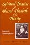 Spiritual Doctrine of Blessed Elizabeth of the Trinity: Apostolic Contemplative