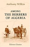 Among the Berbers of Algeria