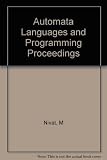 Automata, languages and programming : proceedings of a symposium organized by Institut de Recherche d'Informatique et d'Automatique, 78 - Rocquencourt, France, July 3-7, 1972