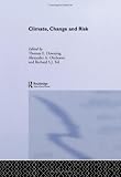 : Climate, Change and Risk