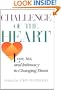Challenge of The Heart: Love, Sex, and Intimacy in Changing Times