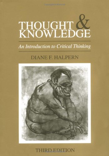 Thought & Knowledge Set 4th P Op: Thought and Knowledge: An Introduction to Critical Thinking