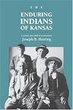 The Enduring Indians of Kansas: A Century and a Half of Acculturation