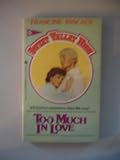 Too much in love