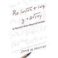 Reinventing Gravity (A Physicist Goes Beyond Einstein) (Hardcover)