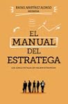 El manual del estratega: Los cinco es...