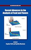 Recent advances in the analysis of food and flavors