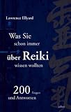 Produkt-Bild: Reiki: Was Sie schon immer &uuml;ber Reiki wissen wollten - 200 Fragen und Antworten
