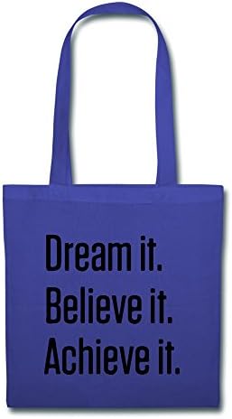 Laie0e Dream It Believe It Achieve It Canvas Tote Bags
