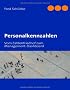 Personalkennzahlen: Vom Zahlenfriedhof zum Management-Dashboard