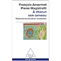 A chacun son cerveau