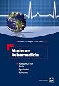 Moderne Reisemedizin: Handbuch f&uuml;r &Auml;rzte, Apotheker, Reisende