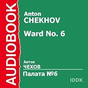 Ward No. 6 | [Anton Chekhov]
