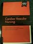 Cardiac/Vascular Nursing Review and Resource Manual