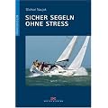 Sicher segeln ohne Stress