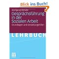 Gespr�chsf�hrung in der Sozialen Arbeit: Grundlagen und Gestaltungshilfen