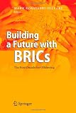Building a Future with BRICs: The Next Decade for Offshoring