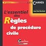 L'essentiel des r�gles de proc�dure civile