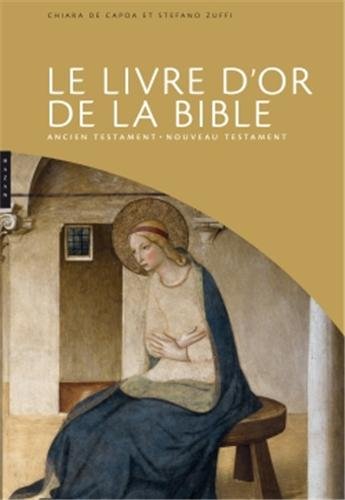 Le livre d'or de la Bible Ancien testament - Nouveau Testament