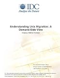 Review IDC Research  / Understanding Unix Migration: A Demand-Side View