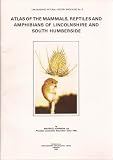 Atlas of the mammals, reptiles and amphibians of Lincolnshire and South Humberside