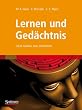 Lernen und Ged�chtnis: Vom Gehirn zum Verhalten