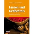 Lernen und Ged�chtnis: Vom Gehirn zum Verhalten
