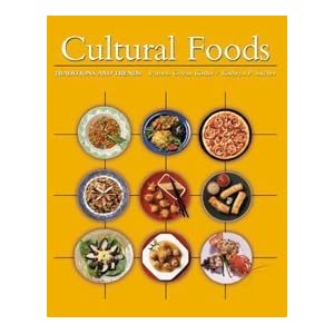 Cultural Foods: Traditions and Trends