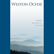Smoky Mountain Horrors | [Weston Ochse]