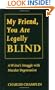 My Friend, You Are Legally Blind A Writer's Struggle with Macular Degeneration