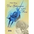 Das Geheimnis der blauen Rose: Mutter Kind Verbrechen ?