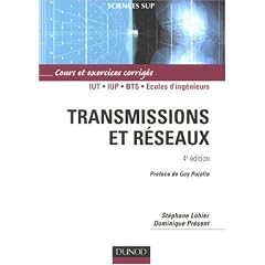 Transmissions et r�seaux : Cours et exercices corrig�s