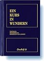 Ein Kurs in Wundern: Textbuch /Übungsbuch /Handbuch für Lehrer