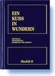 Ein Kurs in Wundern: Textbuch /�bungs...