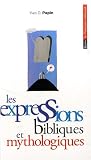 Revue Belin  / Les expressions bibliques et mythologiques