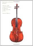 The Countess of Stanlein Restored: A History of the Countess of Stanlein Ex Paganini Stradivarius Cello of 1707 by Nicholas Delbanco