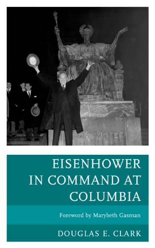 Eisenhower in Command at Columbia