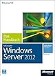 Microsoft Windows Server 2012 - Das Handbuch t