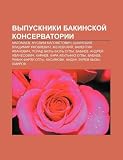 Vypuskniki Bakinskoi Konservatorii: Magomaev, Muslim Magometovich, Shainskii , Vladimir Yakovlevich, Zhenevskii , Valentin Ivanovich