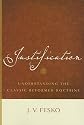 Justification: Understanding the Classic Reformed Doctrine